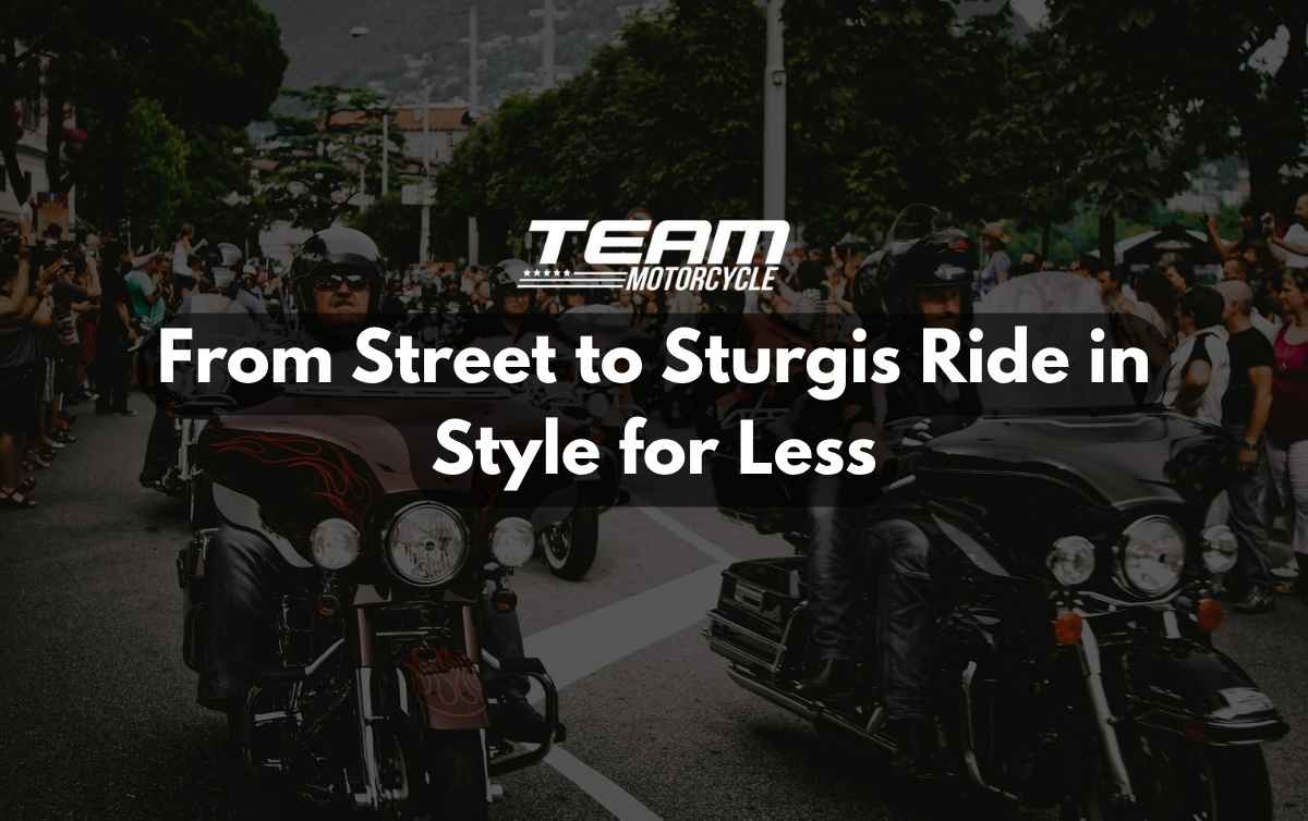 Sturgis Motorcycle Rally Sale Gear Up & Save Big!